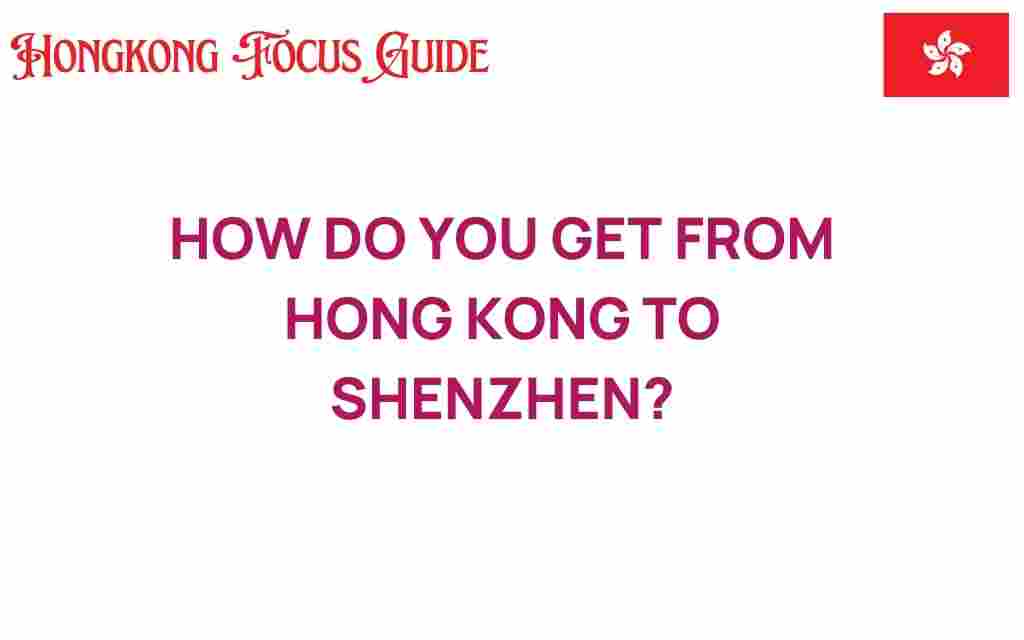 how-to-get-from-hong-kong-to-shenzhen