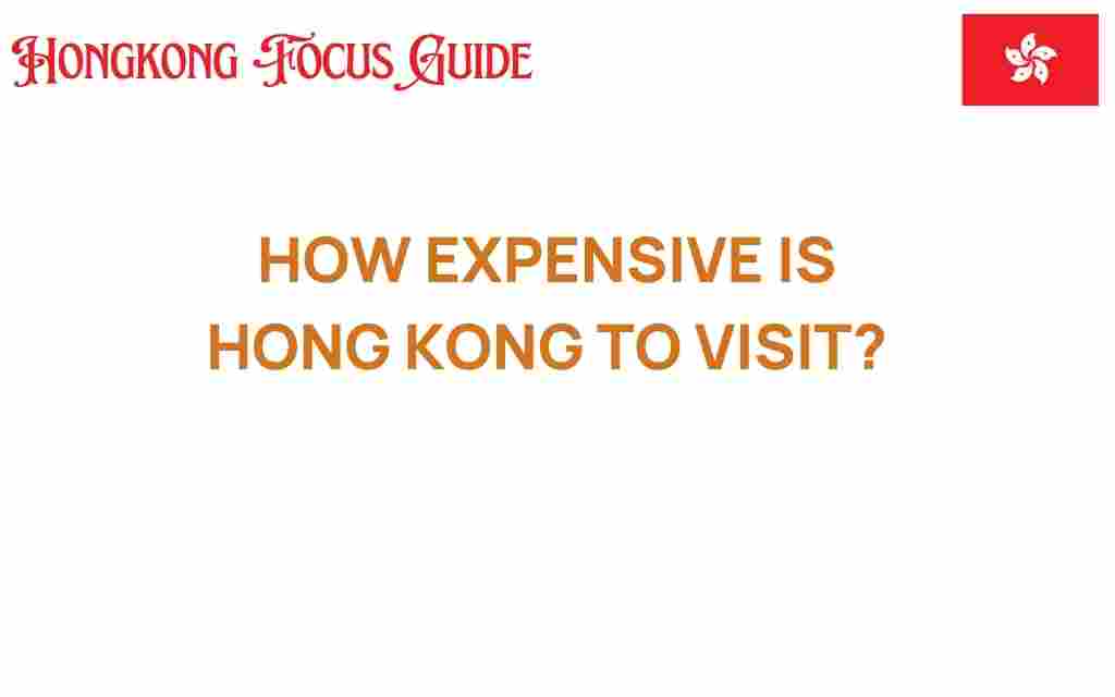 is-hong-kong-expensive-to-visit
