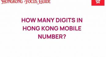 Unraveling the Mystery: How Many Digits Are in Hong Kong Mobile Numbers?