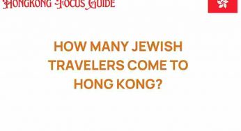 Exploring the Rising Trend: How Many Jewish Travelers Visit Hong Kong?