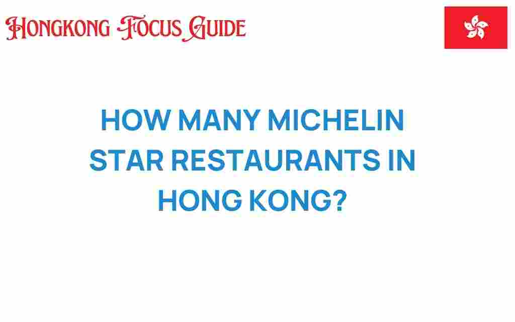 how-many-michelin-star-restaurants-hong-kong