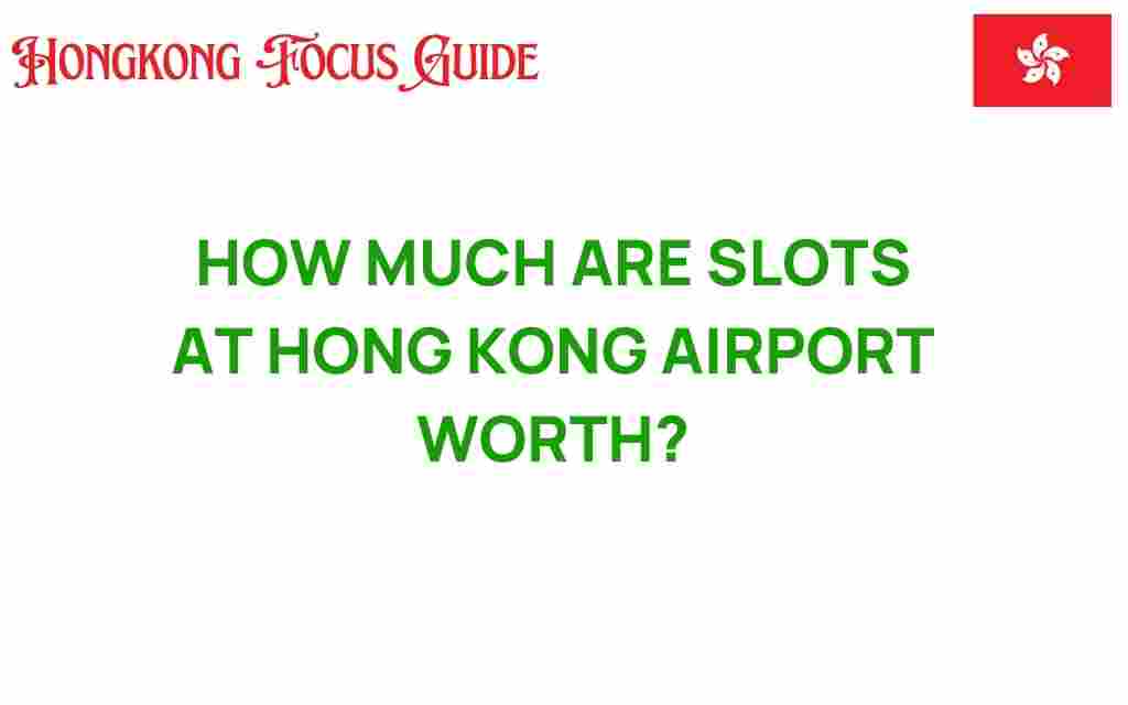 hong-kong-airport-slots-value