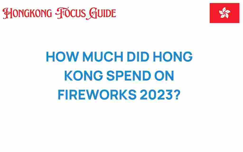 hong-kong-fireworks-spending-2023