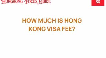 What You Need to Know About Hong Kong Visa Fees: A Comprehensive Guide