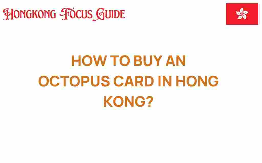 how-to-buy-octopus-card-hong-kong