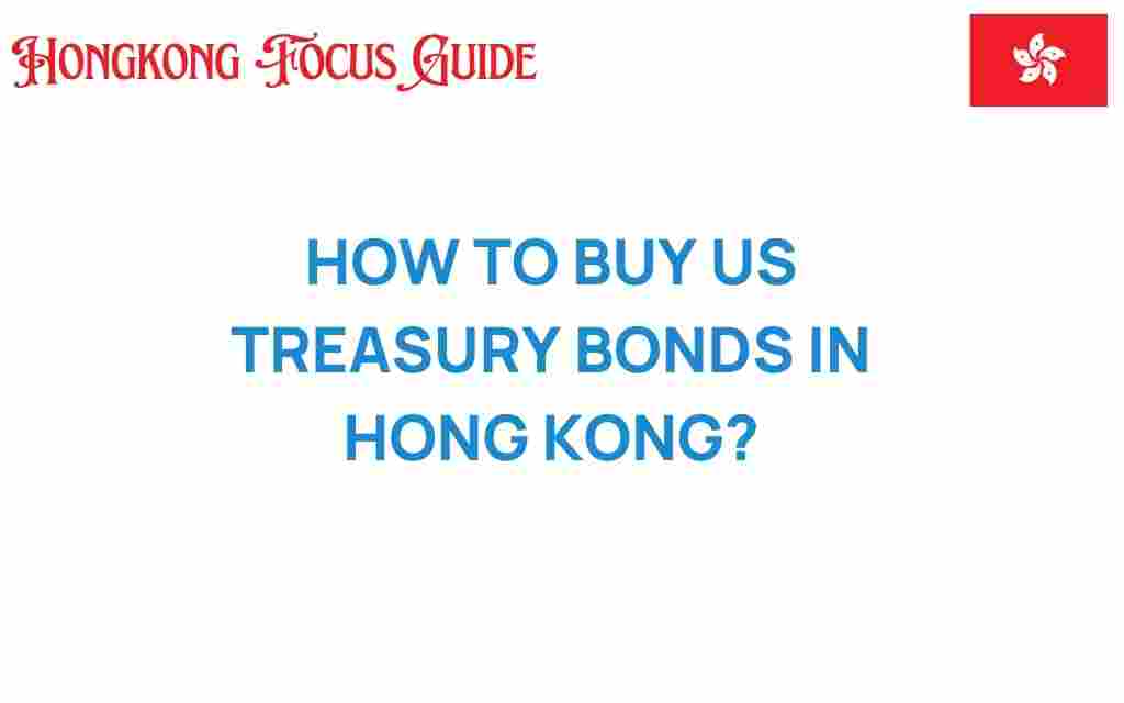 how-to-buy-us-treasury-bonds-hong-kong