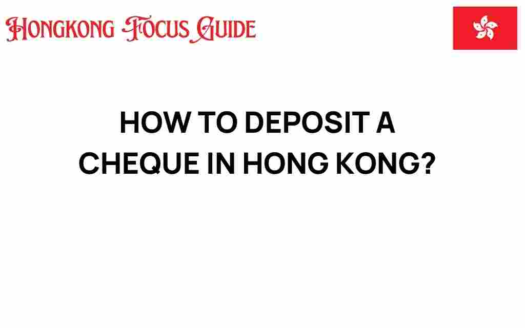 how-to-deposit-a-cheque-in-hong-kong