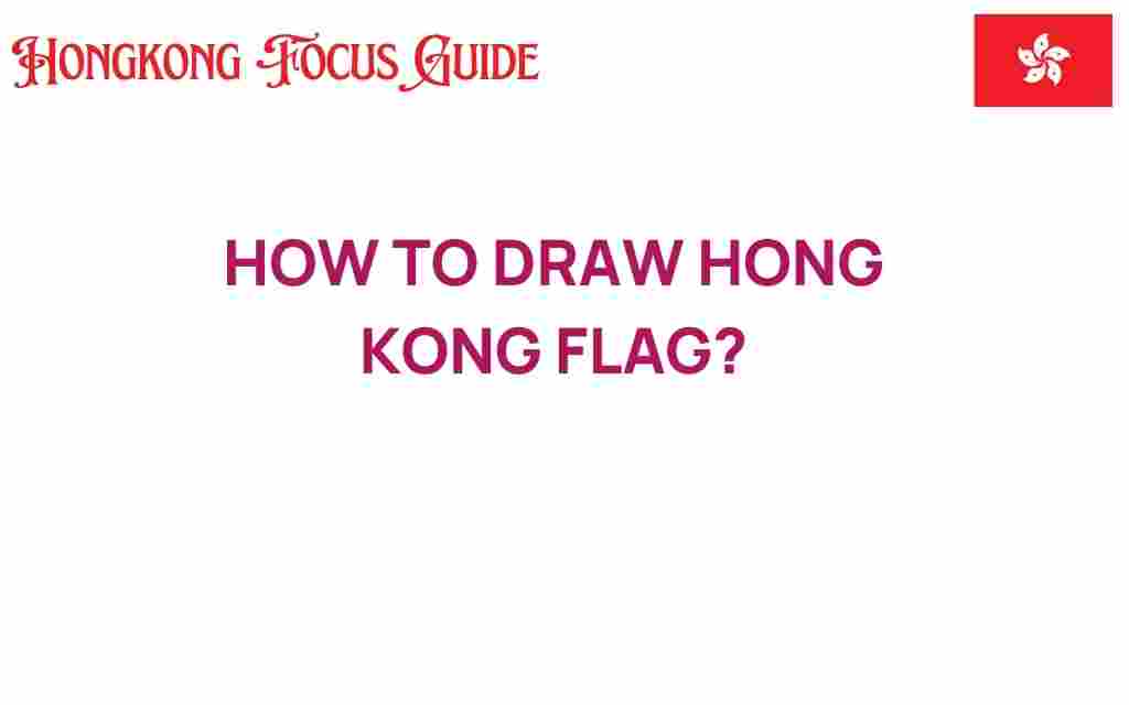 how-to-draw-hong-kong-flag