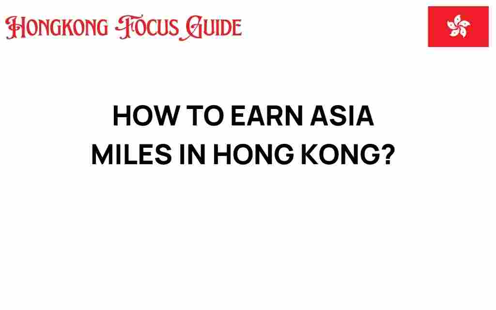earn-asia-miles-hong-kong