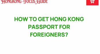 Unlocking Opportunities: How to Get a Hong Kong Passport for Foreigners