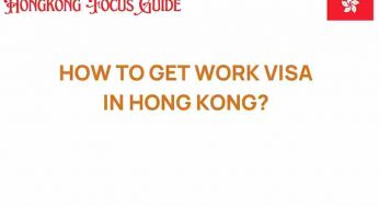 Unlocking Opportunities: A Comprehensive Guide to Obtaining a Work Visa in Hong Kong