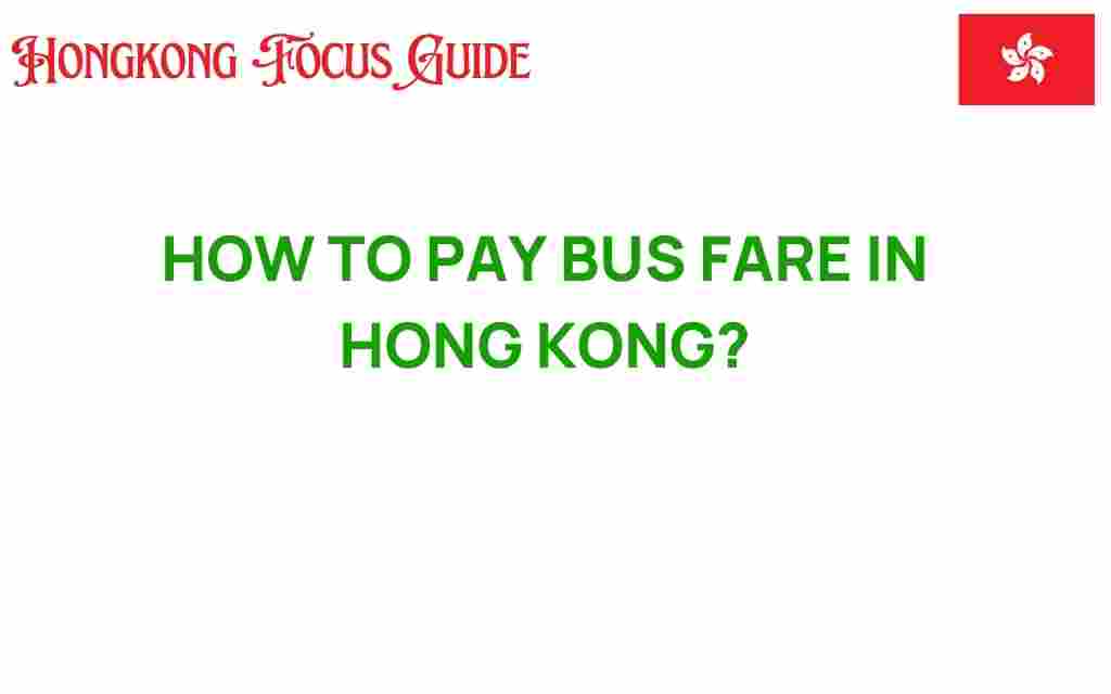 how-to-pay-bus-fare-in-hong-kong