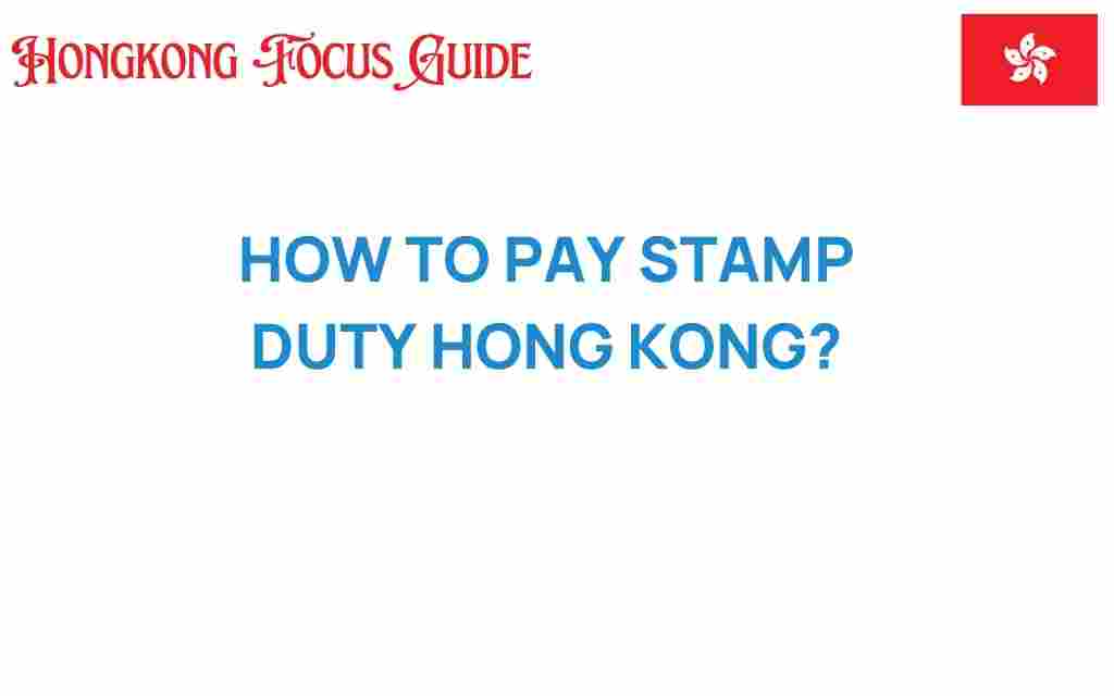 how-to-pay-stamp-duty-hong-kong