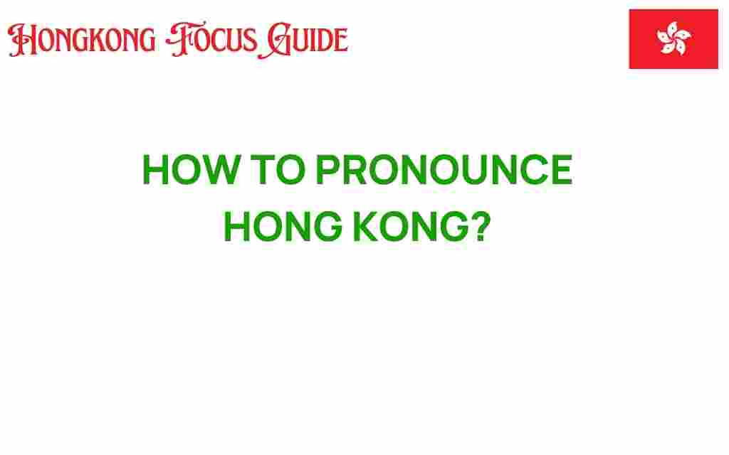 hong-kong-pronunciation-guide