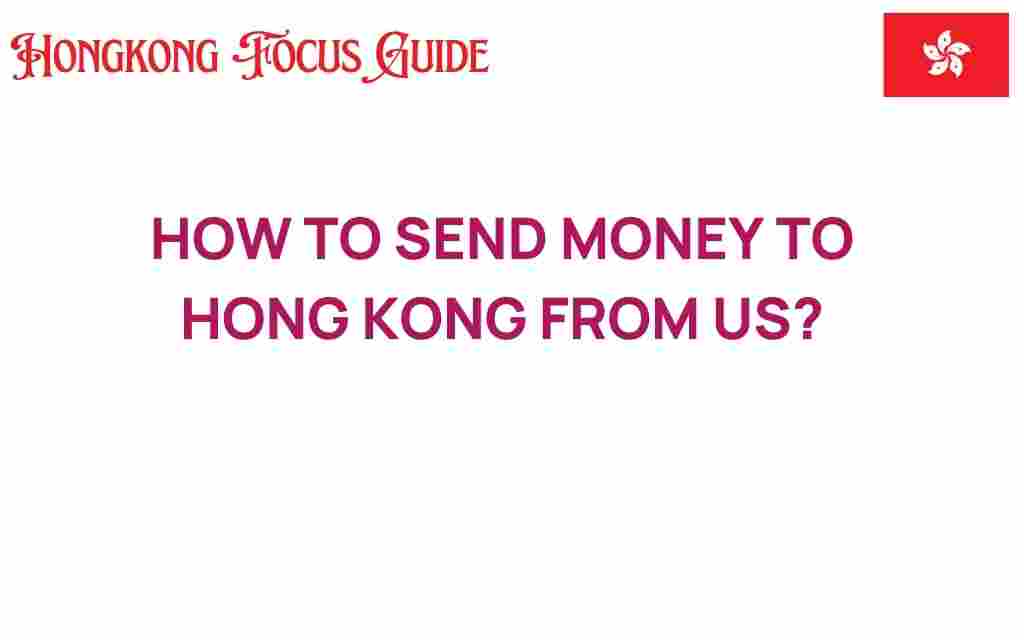 send-money-to-hong-kong-from-us