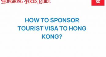 Unlocking the Secrets: How to Sponsor a Tourist Visa to Hong Kong