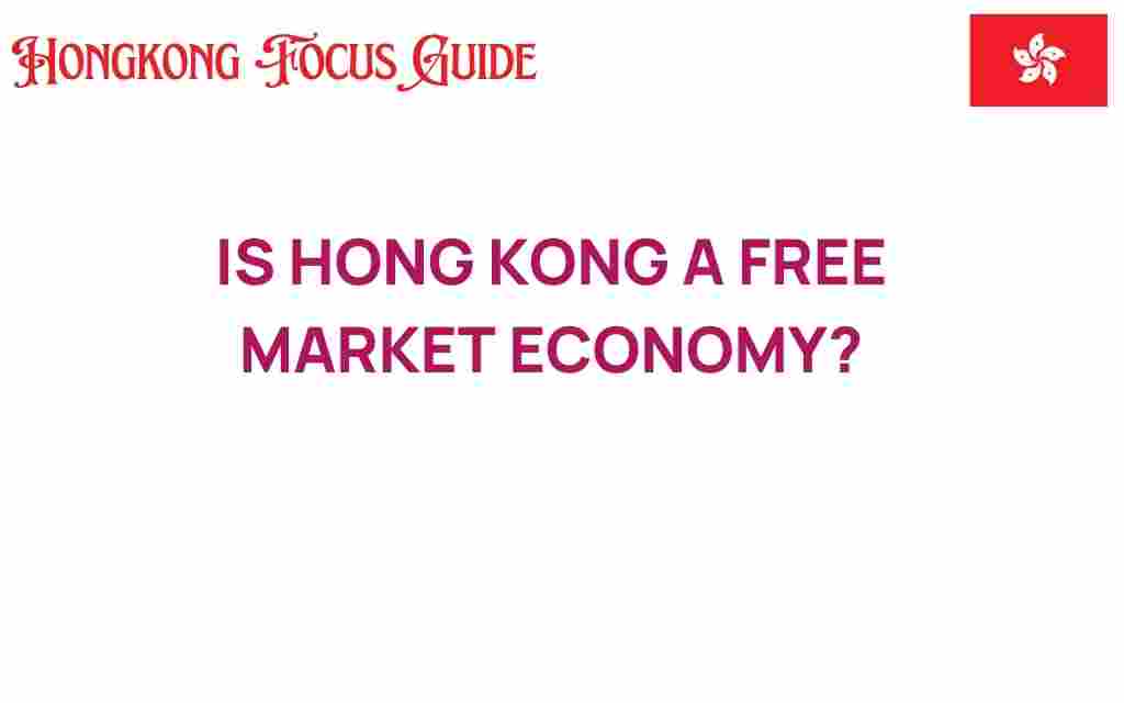 is-hong-kong-a-free-market-economy