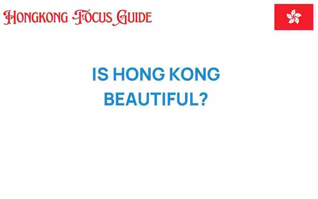 is-hong-kong-beautiful