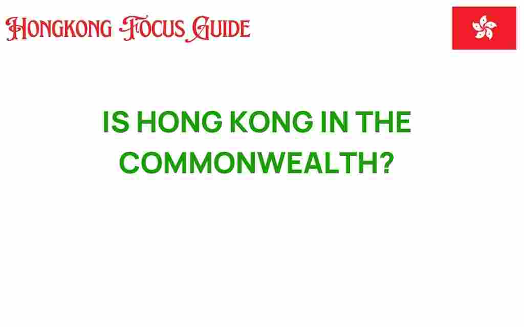 is-hong-kong-in-the-commonwealth