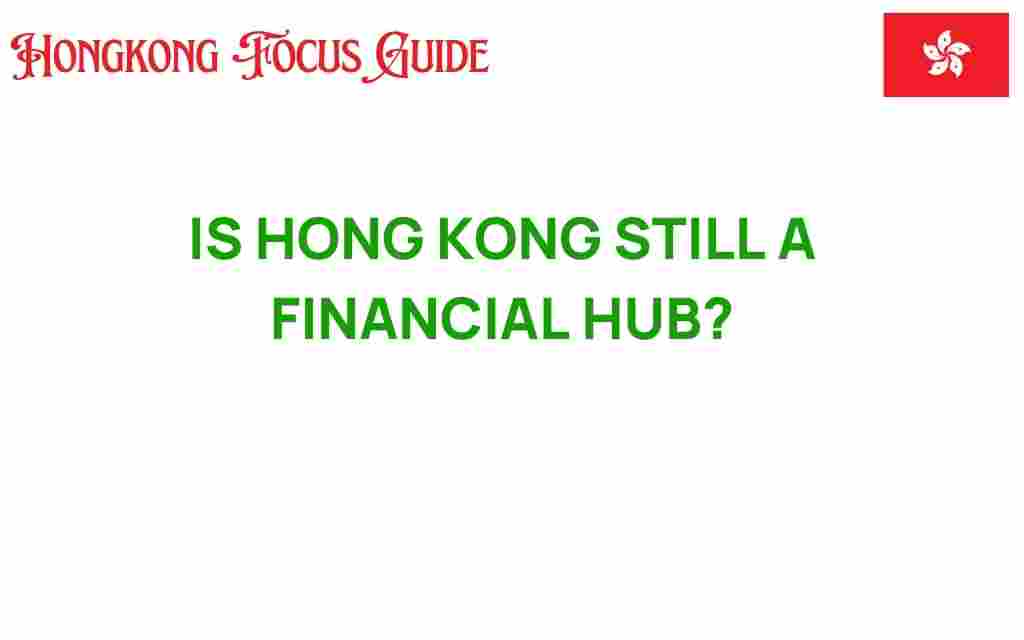 is-hong-kong-still-a-financial-hub