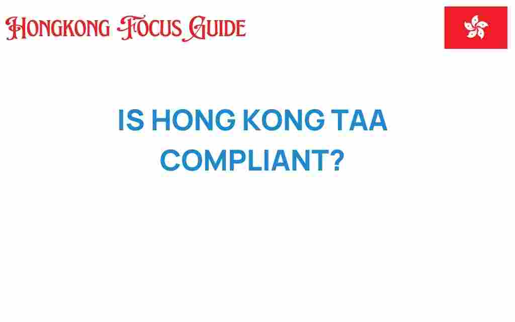 is-hong-kong-taa-compliant