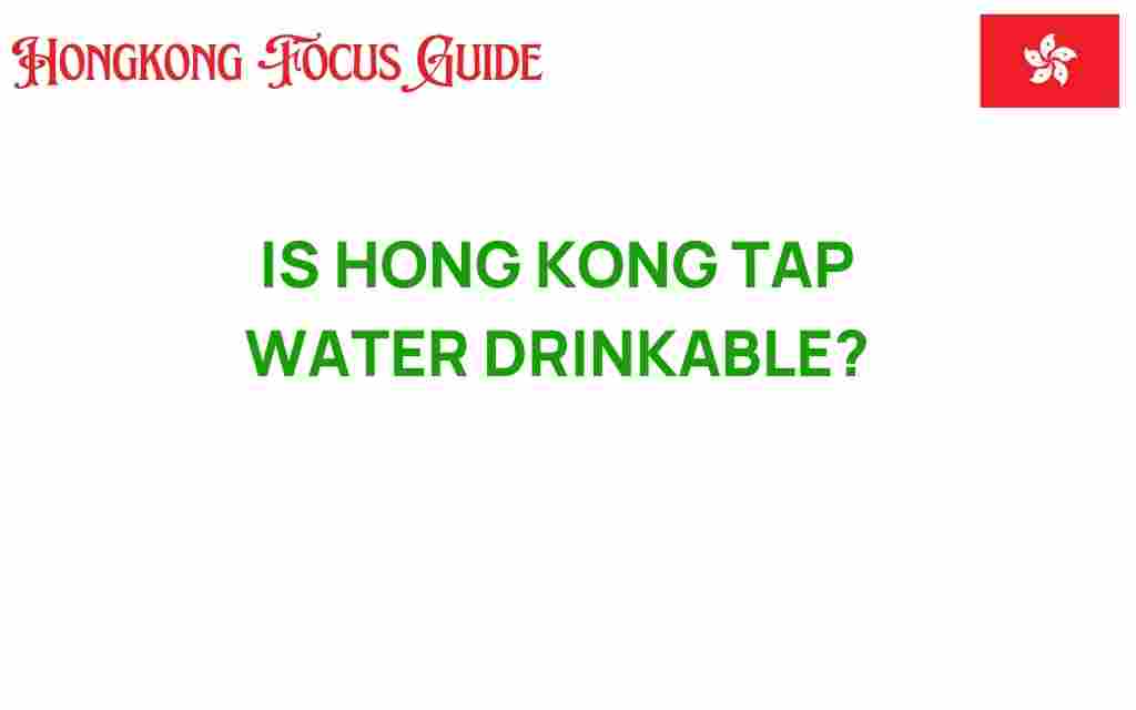 hong-kong-tap-water-drinkable