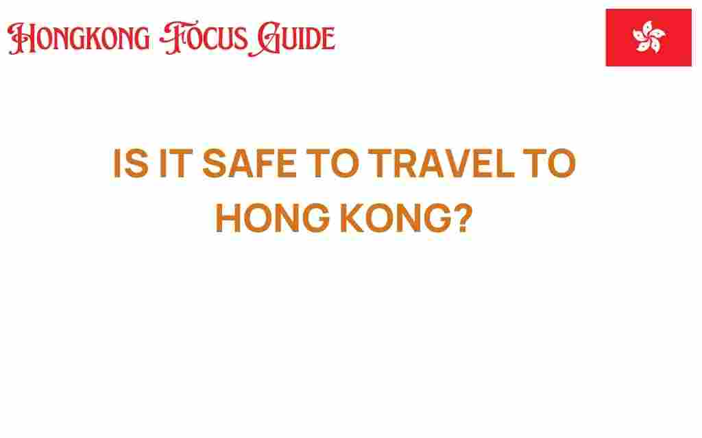 is-it-safe-to-travel-to-hong-kong