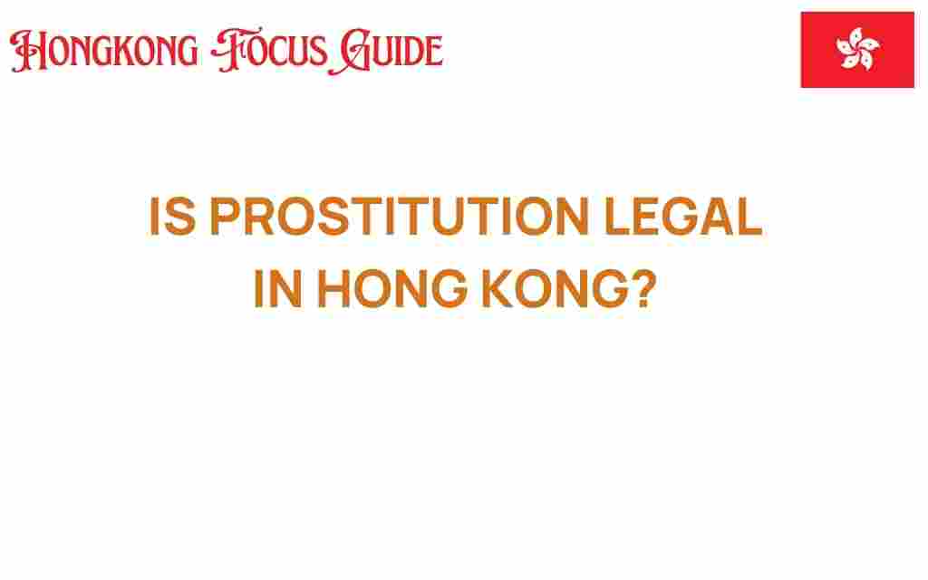 is-prostitution-legal-in-hong-kong