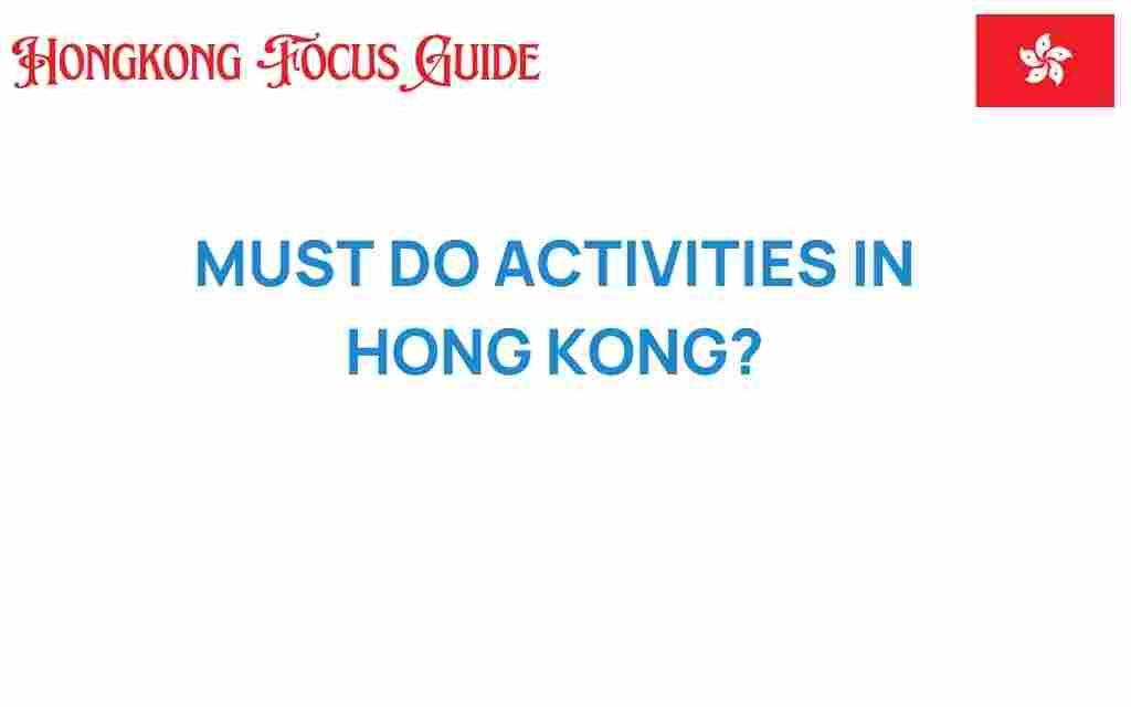 must-do-activities-hong-kong