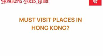 Uncover the Hidden Gems: Must-Visit Places in Hong Kong