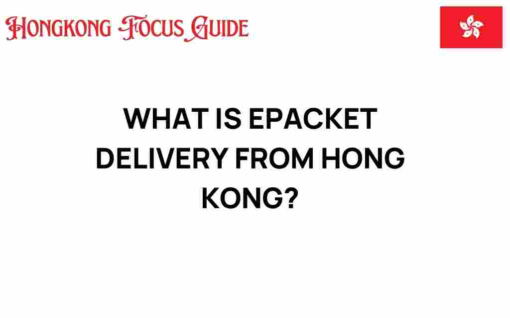 epacket-delivery-hong-kong