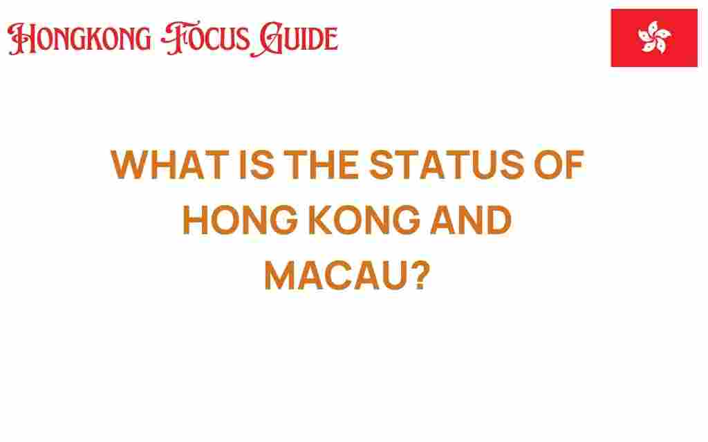 current-status-hong-kong-macau