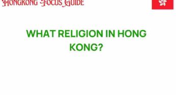Exploring the Tapestry of Religion in Hong Kong: A Cultural Mosaic