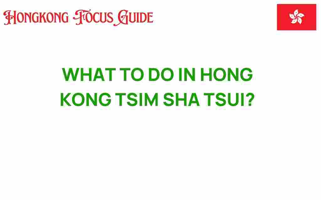 tsim-sha-tsui-adventures