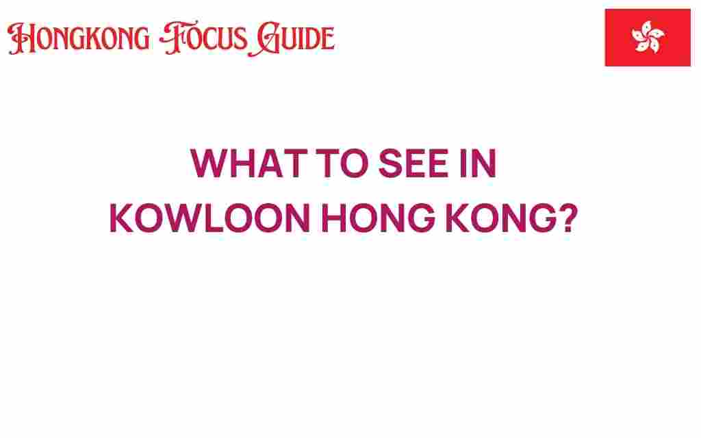 what-to-see-in-kowloon-hong-kong