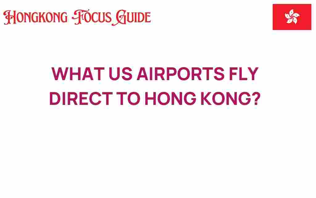 direct-flights-us-airports-hong-kong