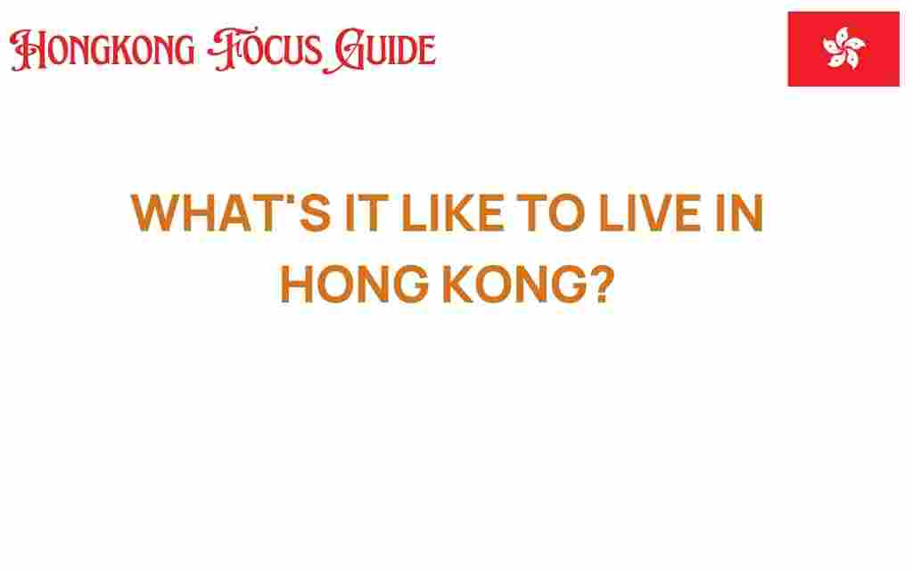 living-in-hong-kong-experience