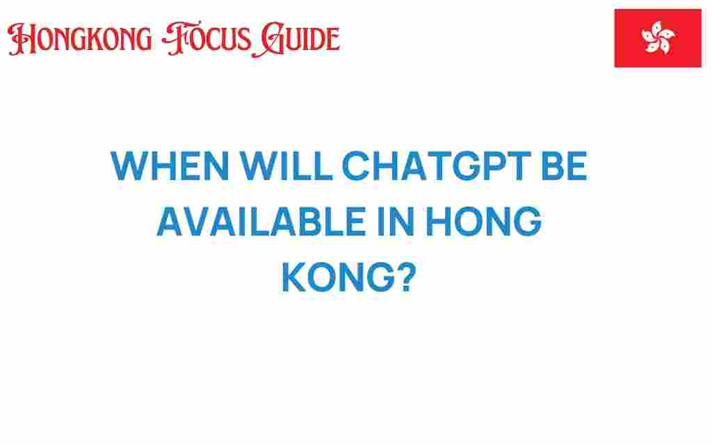chatgpt-availability-hong-kong