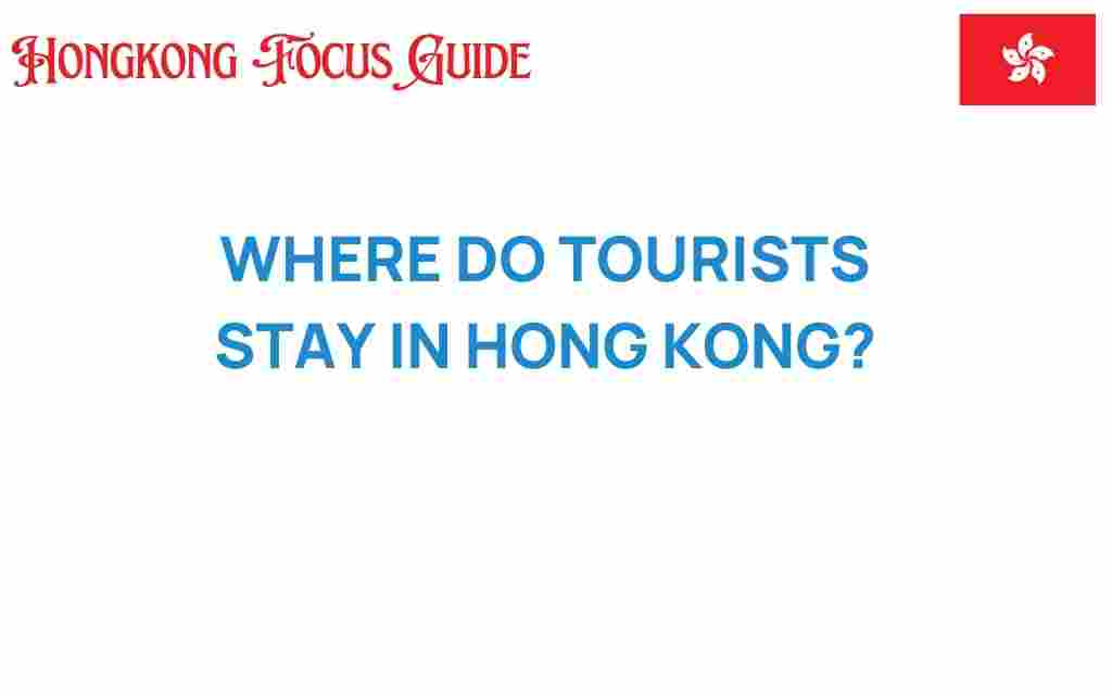 where-tourists-stay-in-hong-kong