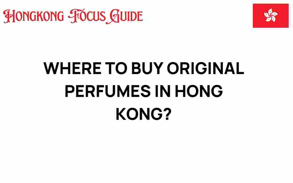 buy-original-perfumes-hong-kong