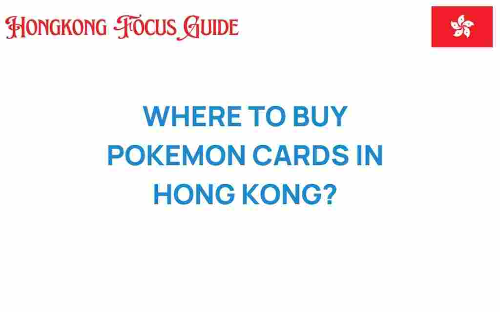 buy-pokemon-cards-hong-kong