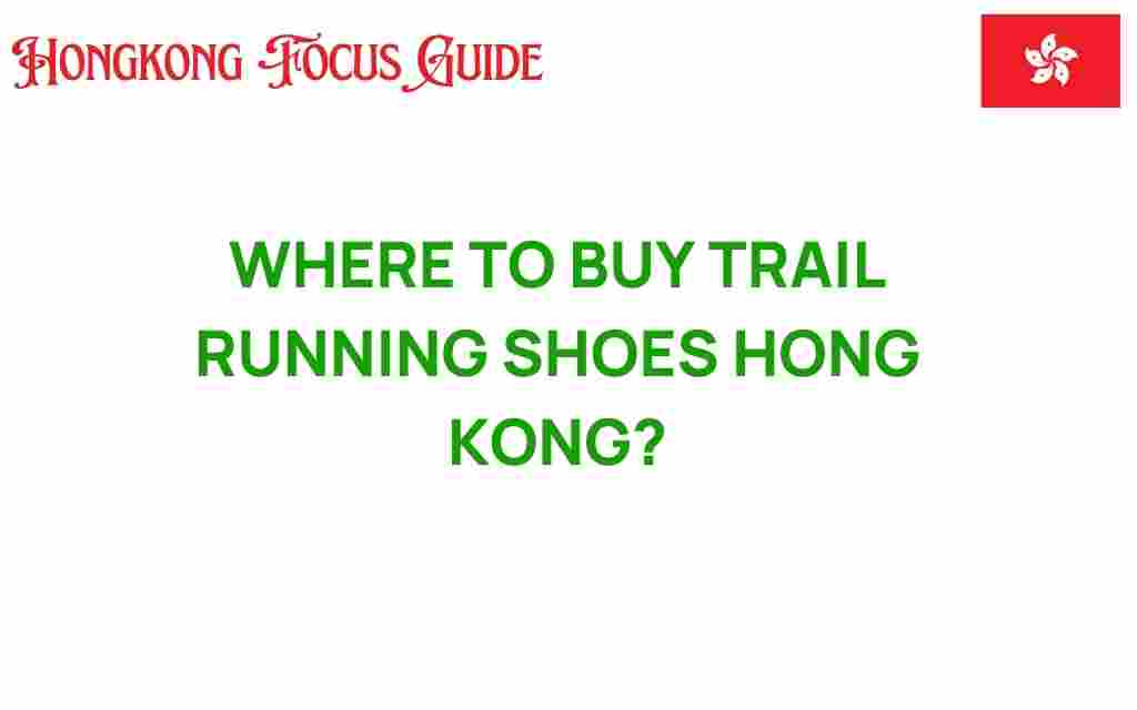 buy-trail-running-shoes-hong-kong