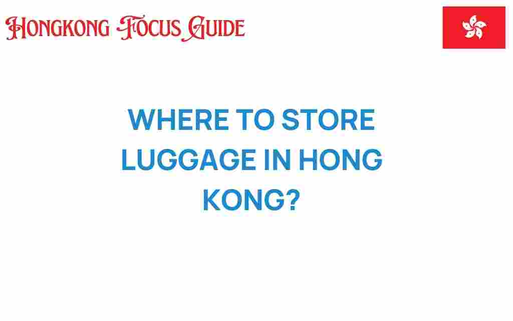 where-to-store-luggage-in-hong-kong