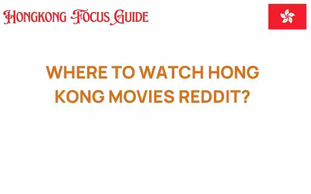 where-to-watch-hong-kong-movies-reddit
