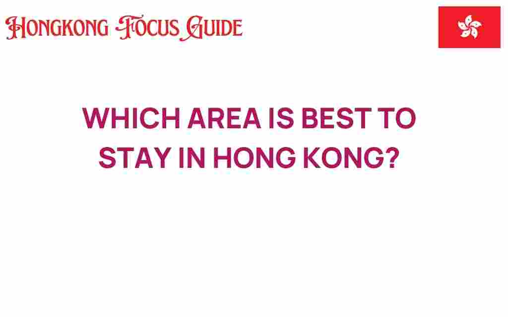 best-area-to-stay-in-hong-kong