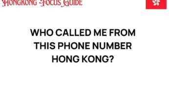 Who Called Me from This Phone Number in Hong Kong? Uncovering the Mystery