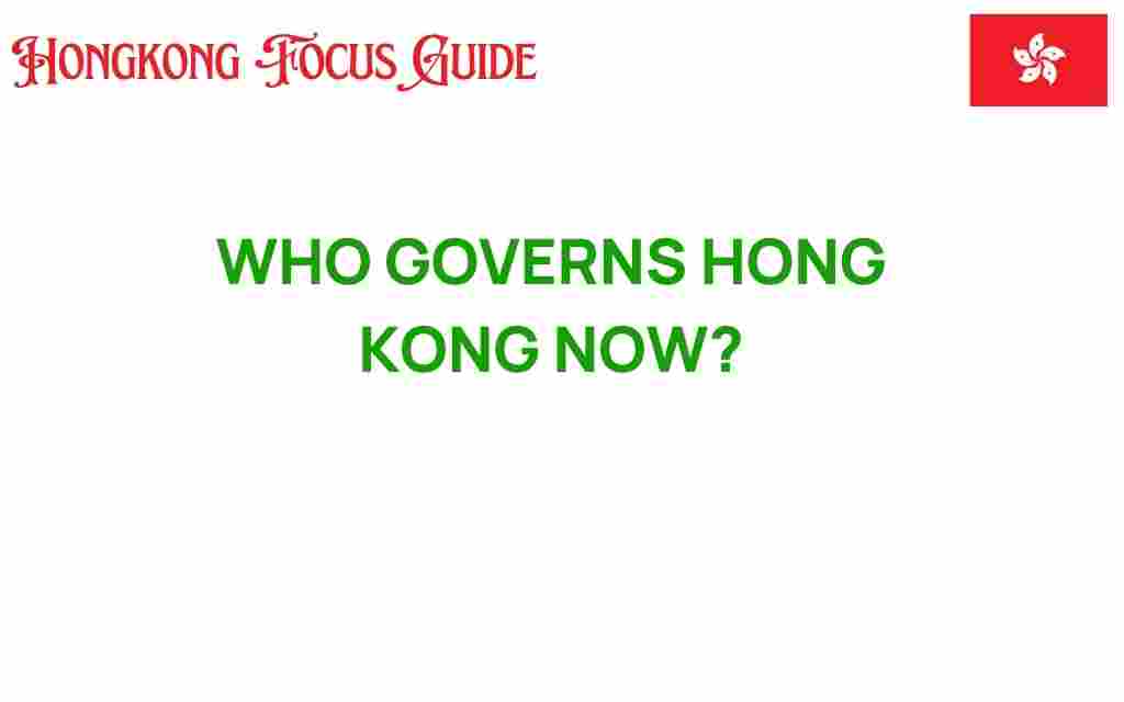 who-governs-hong-kong-now
