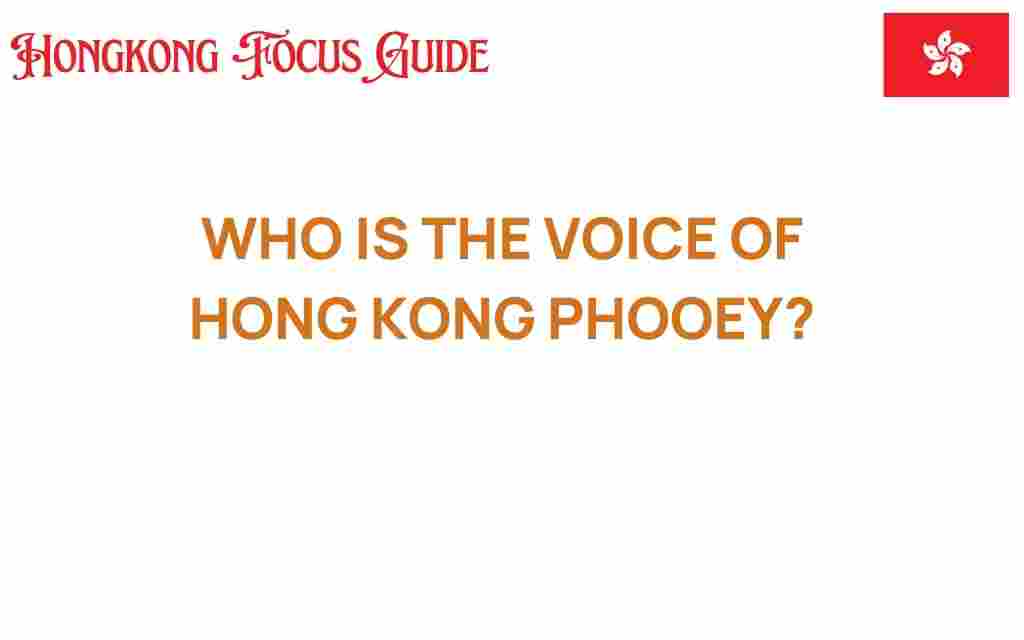 unmasking-voice-hong-kong-phooey