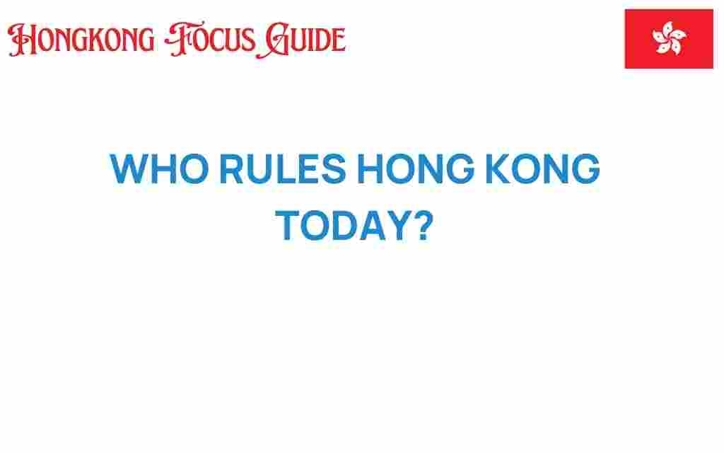 who-rules-hong-kong-today