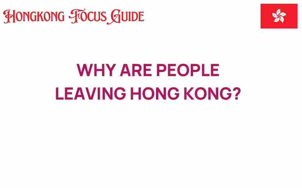 why-are-people-leaving-hong-kong